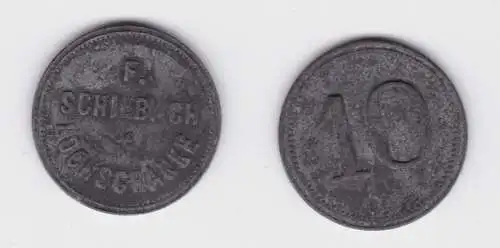 Zink Wertmarke 10 F. Schilbach Lochschänke um 1910 (132818)