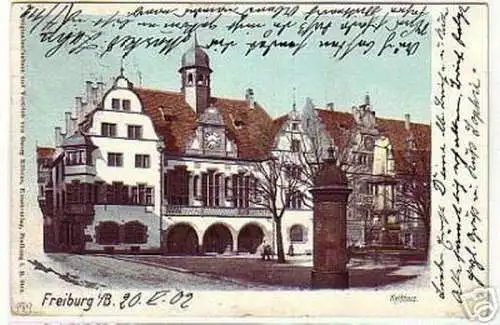 10909 Ak Freiburg im Breisgau Rathaus 1902