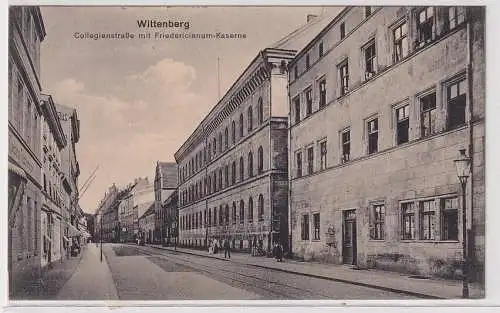35539 Feldpost AK Wittenberg - Collegienstraße mit Friedericianum-Kaserne 1915