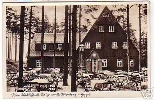 16057 Ak Altenberg Waldschänke Raupennest um 1940