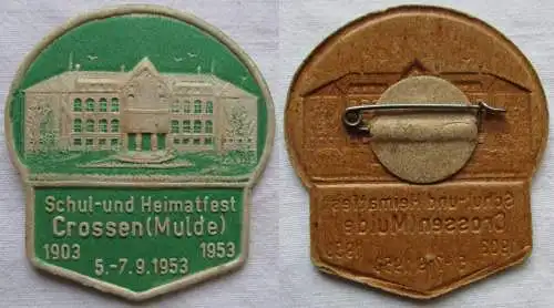 DDR Papp Abzeichen Schul- und Heimatfest Crossen (Mulde) 1903-1953 (129319)