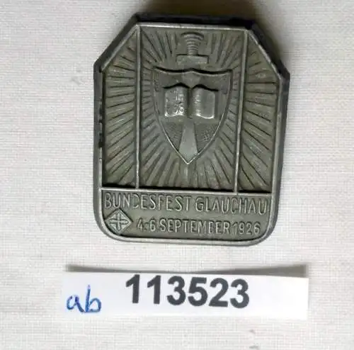 seltenes Zink Abzeichen Bundesfest Glauchau 1926 (113523)
