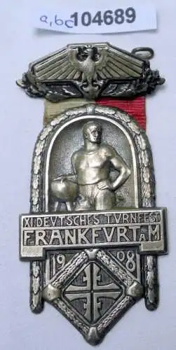 altes Abzeichen 11. Deutsches Turnfest Frankfurt am Main 1908