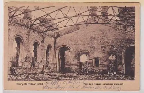 44319 Ak Nowy-Baranowitschi Von den Russen zerstörter Bahnhof 1917