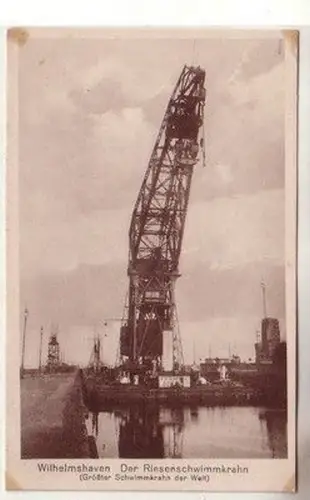 60916 Ak Wilhelmshaven der Riesenschwimmkran um 1930