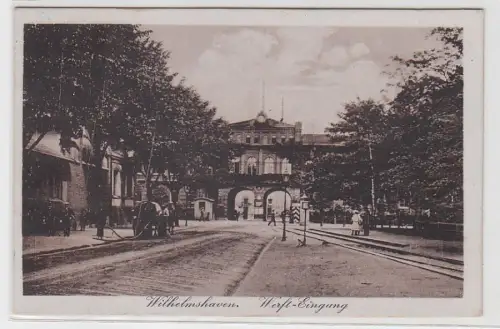 70565 Ak Wilhelmshaven Werfteingang 1918