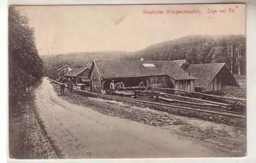 55345 Feldpost Ak Westlicher Kriegsschauplatz Säge bei Val 1915