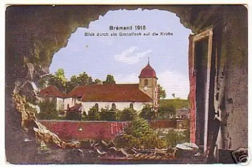 00658 AK Brémenil 1915 Blick durch ein Granatloch 1916