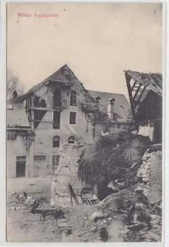 55104 Feldpost Ak Mühle Aquilcourt Frankreich Zerstörungen 1. Weltkrieg um 1915