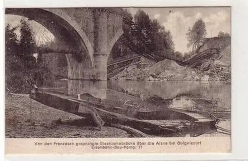 55258 Ak Guignicourt (Aisne) Frankreich France gesprengte Eisenbahnbrücke 1915