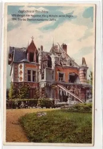 52178 Ak Zerstörtes Jagdschloß Donchery in Frankreich 1915