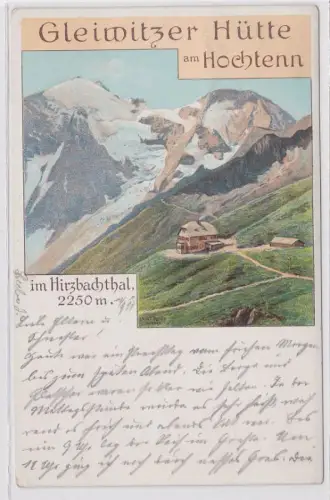 65787 AK Gleiwitzer Hütte am Hochtenn im Hirzbachthal 2250 Meter 1911
