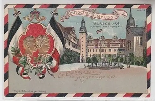 64137 Präge Ak Deutscher Gruss aus Merseburg Erinnerung an die Kaisertage 1903