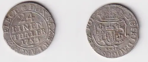 1/24 Taler Silber Münze Sachsen albertinische Linie 1753 FWOF ss (152977)