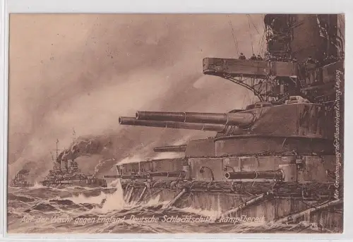 23450 Ak Auf der Wacht gegen England Deutsche Schlachtschiffe kampfbereit 1917