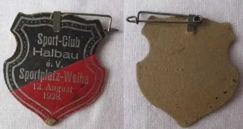 Papp Abzeichen Sport-Club Halbau e.V. Sportplatz-Weihe 12. August 1928 (143170)
