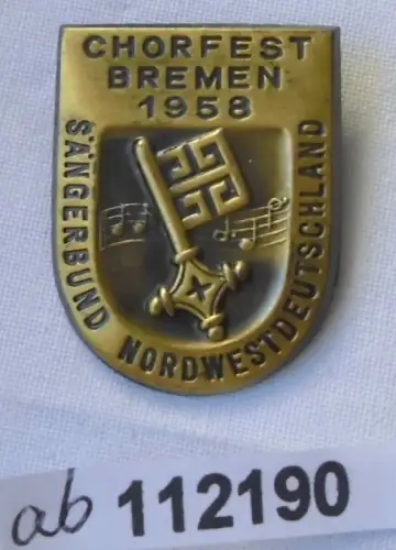 altes Abzeichen Chorfest Bremen 1958 Sängerbund Nordwestdeutschland (112190)
