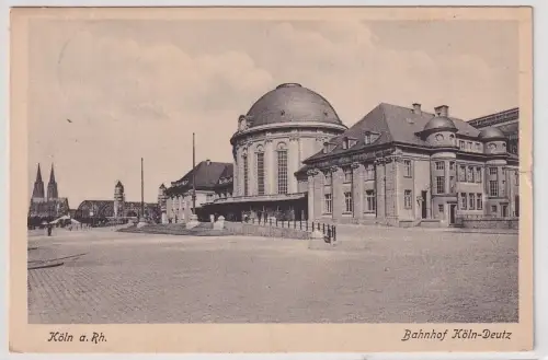 70283 Ak Köln am Rhein Bahnhof Köln-Deutz 1928