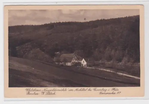 907677 AK Waldhaus Naupoldsmühle im Mühltal bei Eisenberg, Bes. K.Lätsch 1928
