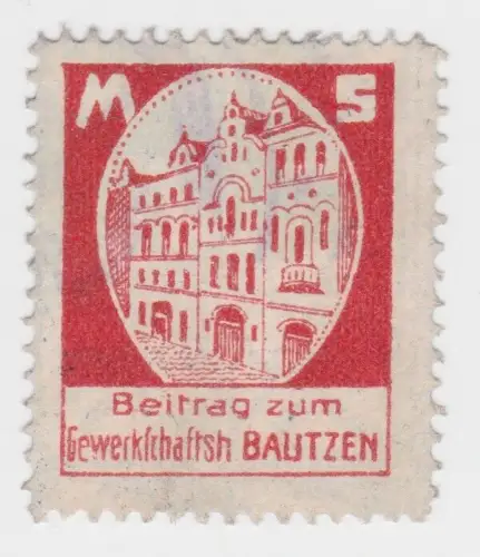 seltene 5 Mark Spenden Marke Beitrag zum Gewerkschaftsheim Bautzen (39275)
