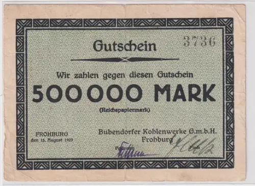 500000 Mark Banknote Bubendorfer Kohlenwerke GmbH Frohburg 15.8.1923 (170873)