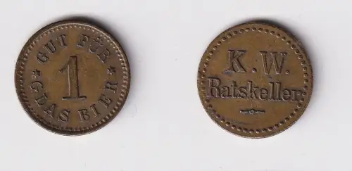 Ohne Ort Biermarke Messing gut für 1 Glas Bier K.W.Ratskeller (103515)