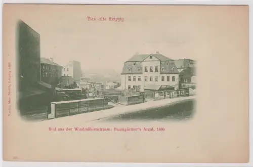 15341 Ak Das alte Leipzig - Bild aus Windmühlenstraße: Baumgärtner's Areal