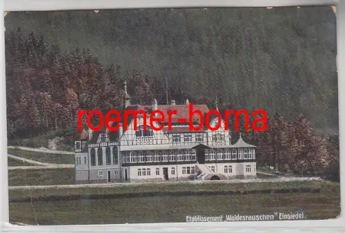 78091 Ak Etablissement "Waldesrauschen" Einsiedel 1908