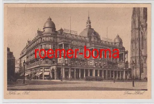 78905 Ak Köln am Rhein Dom Hotel um 1930