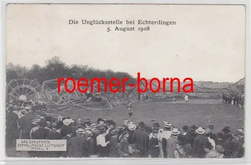 77280 Ak Die Zeppelin Modell 4 Unglücksstelle bei Echterdingen 5. August 1908