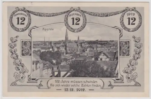 99468 Datumsspielerei AK Apolda - 12.12.12 Dezember 1912 Totalansicht