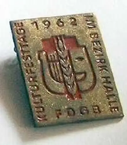 DDR Abzeichen FDGB Kulturfesttage Halle 1962