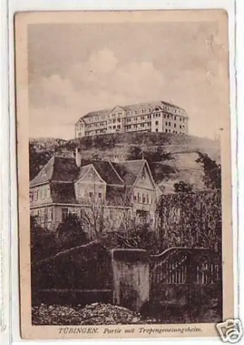 31777 Ak Tübingen Partie mit Tropengenesungsheim 1917