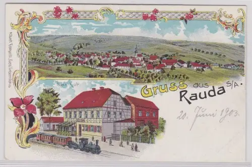 99828 Ak Lithographie Gruß aus Rauda S.-A. Gasthof mit Eisenbahn davor um 1900