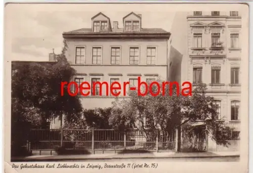 75830 Foto Ak Leipzig Geburtshaus Karl Liebknechts Braustraße 11 um 1955