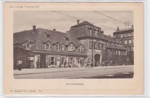 86513 AK Aus Leipzigs Vergangenheit - Die Funkenburg mit Geschäften um 1900