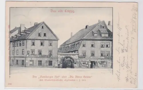 86081 Ak Das alte Leipzig der 'Bamberger Hof' oder 'Die dürre Henne' 1899