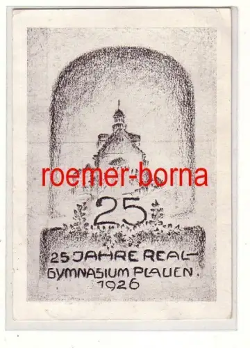 80540 Künstler Ak 25 Jahre Realgymnasium Plauen 1926