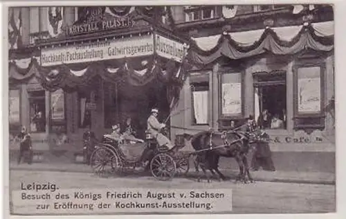 26/54 Ak Leipzig König Eröffnung Kochkunst-Ausst. 1905