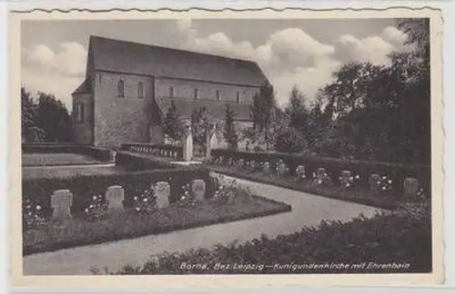 46048 Ak Borna bei Leipzig Kunigundenkirche mit Ehrenhain um 1940