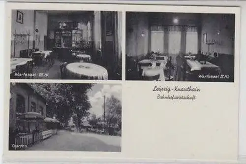 44494 Ak Leipzig Knauthain Bahnhofwirtschaft um 1940