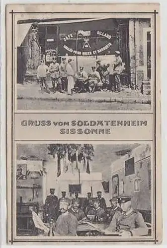 41523 Feldpost Ak Gruß vom Soldatenheim Sissonne 1915