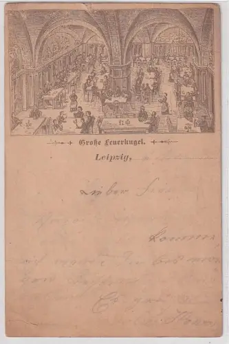 54954 Vorläufer Ak Leipzig Restaurant "Große Feuerkugel" 1890