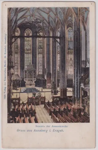 49656 Ak Annaberg im Erzgebirge Inneres der Annenkirche 1906