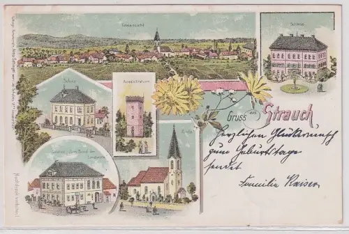 25011 Ak Lithographie Gruß aus Strauch Schule, Gasthof usw. 1901