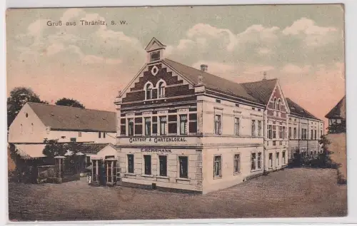 17038 Ak Gruß aus Thränitz S.W. Gasthof & Gartenlokal um 1910