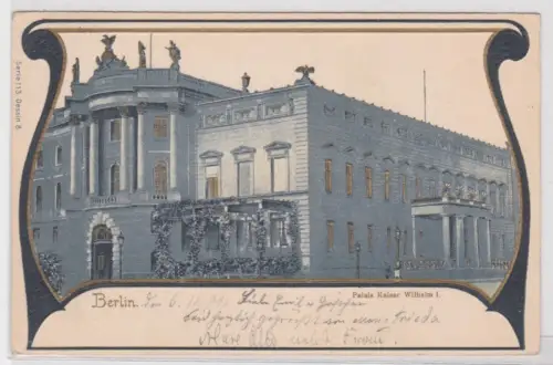 19781 Ak Berlin. Palais Kaiser Wilhelm I. 1901