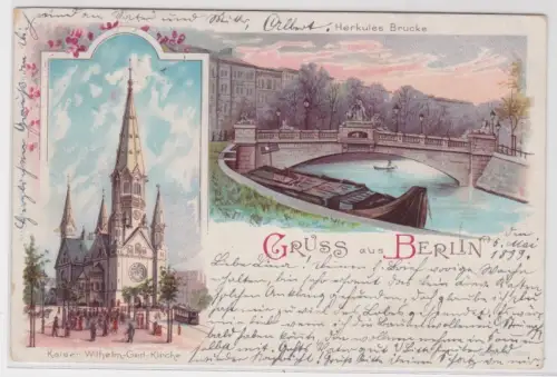 906977 Ak Gruss aus Berlin. Kaiser Wilhelm-Ged-Kirche,Herkules Brücke. 1899