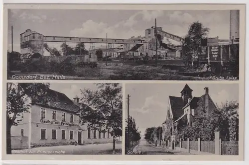 38957 Mehrbild Ak Domsdorf Bez.Halle Grube Luise, Gasthof zur Friedenseiche usw.