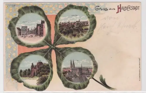 98613 Kleeblatt Ak Lithographie Gruß aus Halberstadt 1901